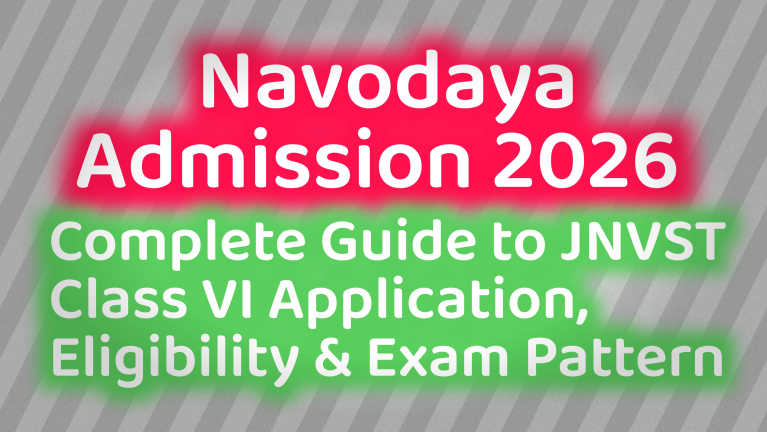 You are currently viewing Assam Navodaya Admission 2026: Complete Guide to JNVST Class VI Application, Eligibility & Exam Pattern